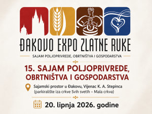POZIV IZLAGAČIMA ZA SUDJELOVANJE NA 15. SAJMU ĐAKOVO EXPO ZLATNE RUKE