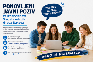 PONOVLJENI JAVNI POZIV ZA SAVJET MLADIH GRADA ĐAKOVA